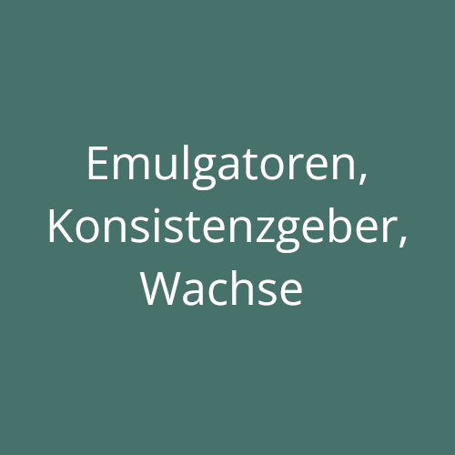 Emulgatoren, Konsistenzgeber, Wachse