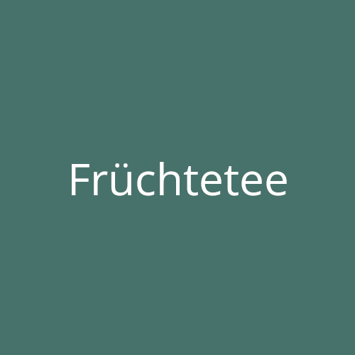 Früchtetees bio, offen und Teebeutel