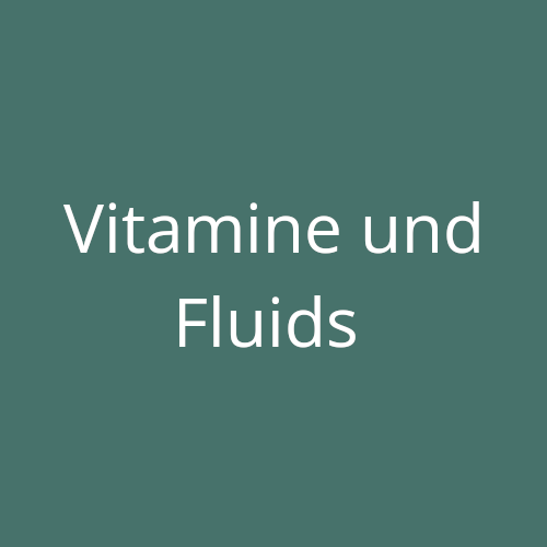Vitamine und Fluids
