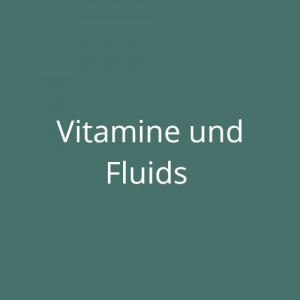 Vitamine und Fluids